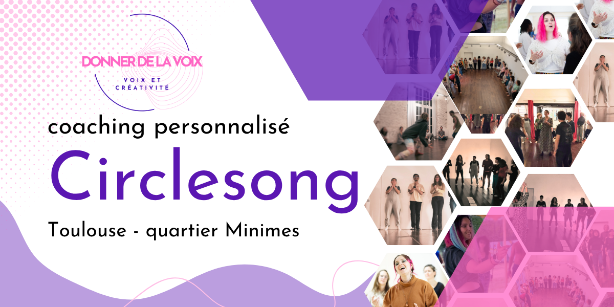Coaching personnalisé improvisation et circlesongs à Toulouse